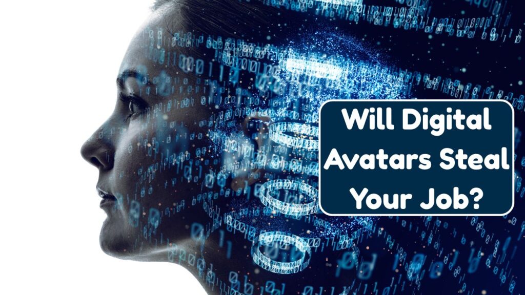 ⁠Will Digital Avatars Steal Your Job? AI in the Workplace 2026