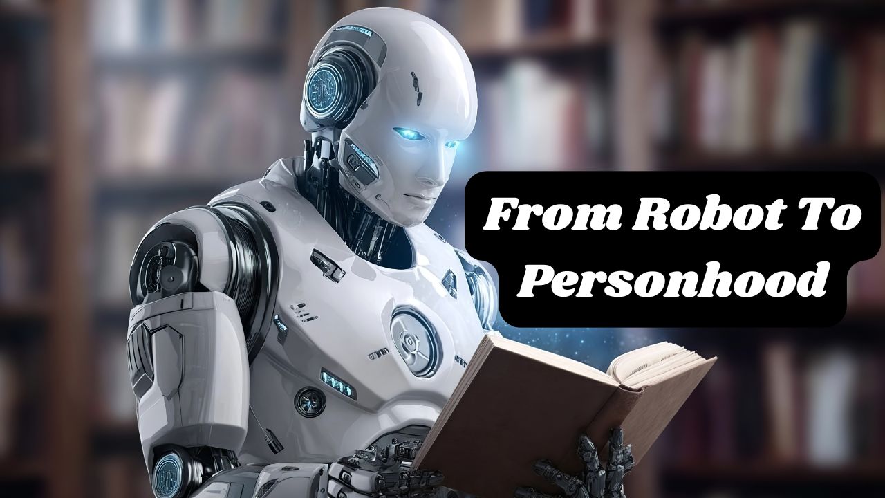 From Robot to Personhood: Will Artificial Humans Claim Rights